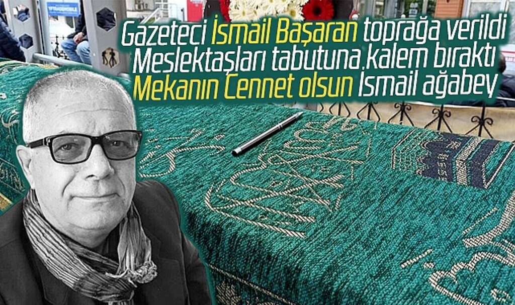 Samsun'da vefat eden gazeteci İsmail Başaran'ın cenazesi toprağa verildi