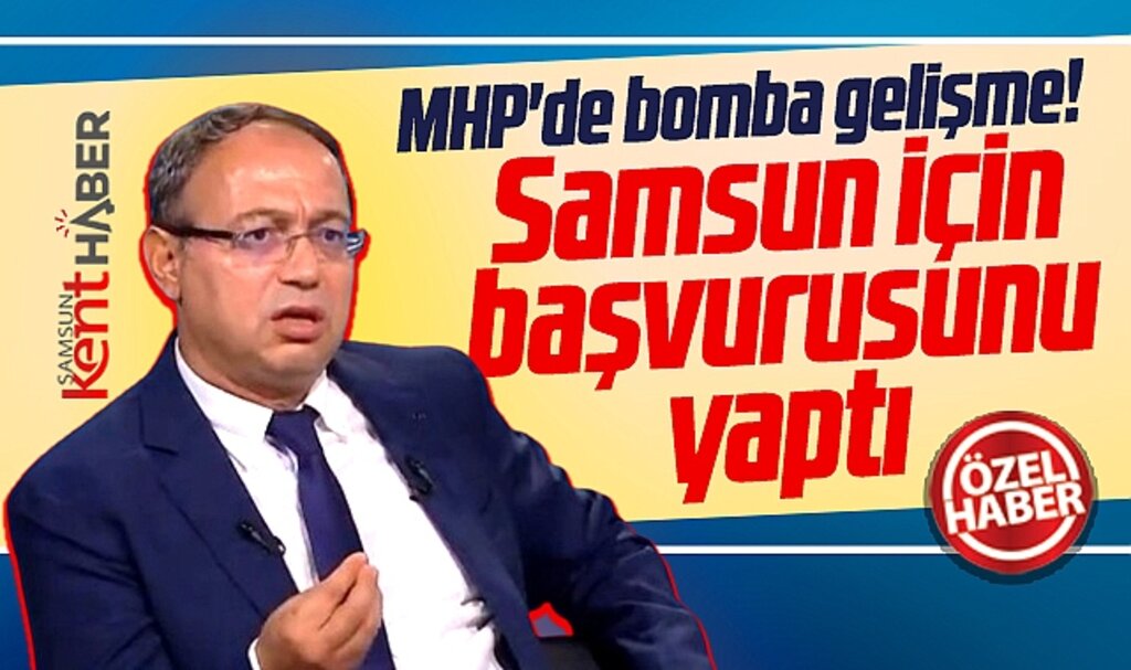 Samsun MHP'de flaş gelişme! Prof.Dr. İlyas Topsakal aday adaylığı başvurusunu yaptı