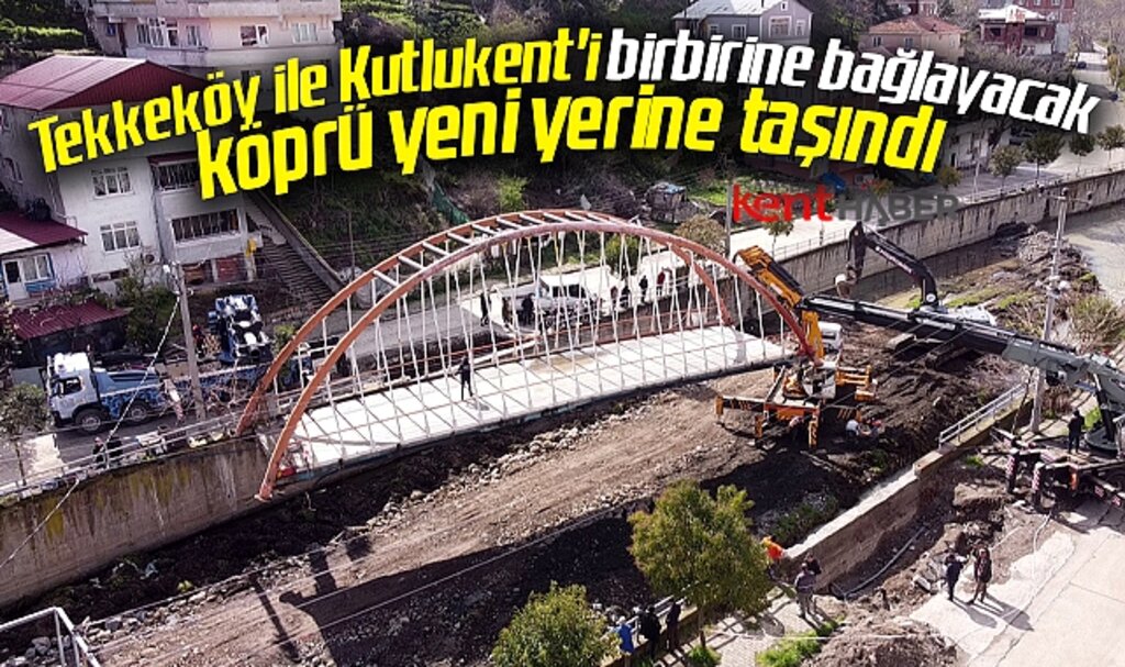 Samsun'da Tekkeköy ile Kutlukent'i birbirine bağlayacak köprü yeni yerine taşındı