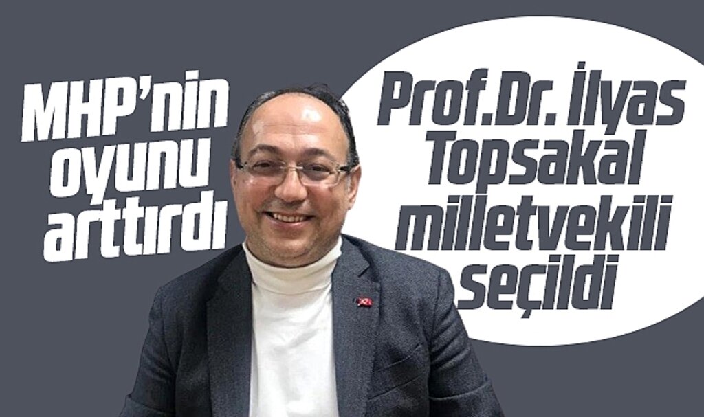 Samsun'da MHP 14 Mayıs seçiminde sürpriz yaptı, İlyas Topsakal milletvekili oldu