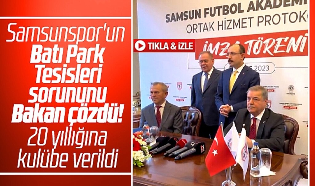 Ticaret Bakanı Muş, Samsunspor'un Batı Park Tesisleri sorununu çözdü