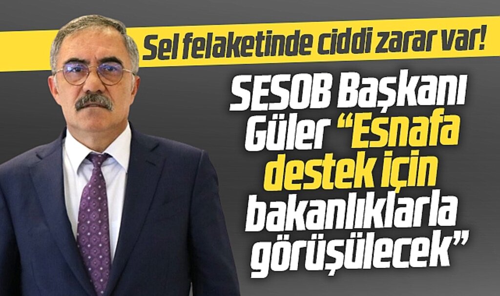 Samsun'da 2. selde esnaf ciddi zarara uğradı! Destek için bakanlıklarla görüşülecek