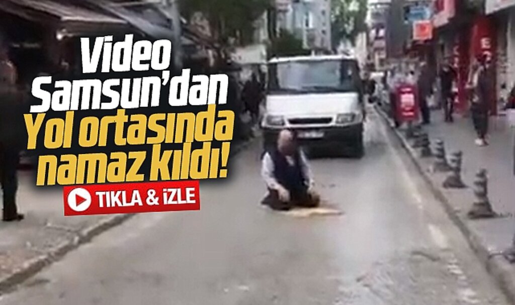 Samsun'da bir kişi Bağdat caddesi üzerinde namaz kıldı