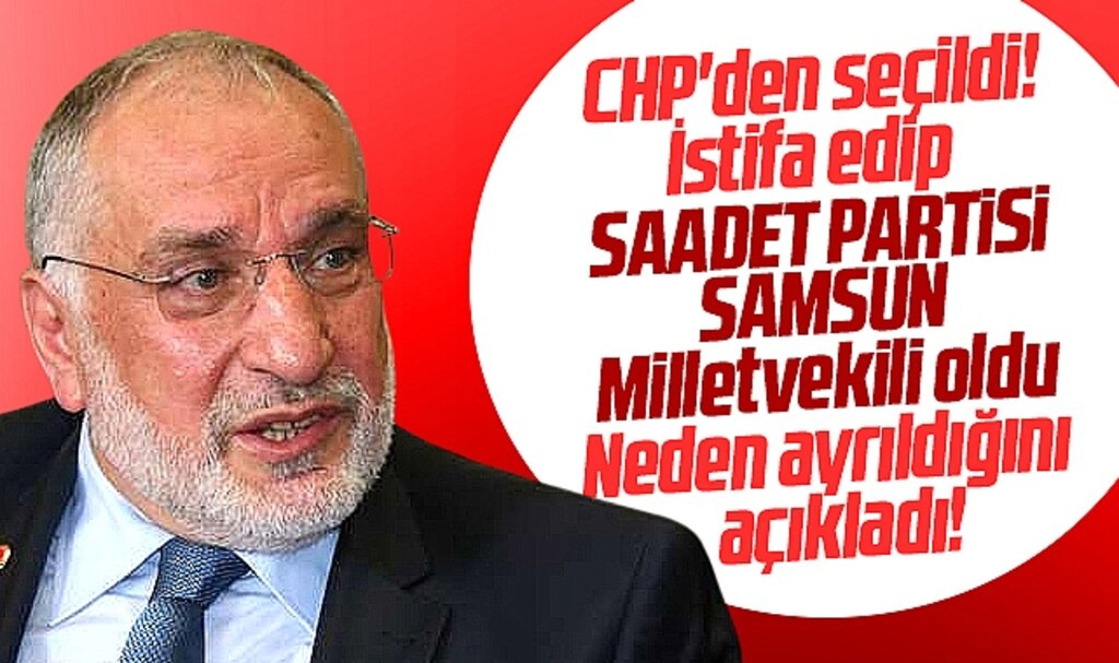 Samsun'da CHP'den ayrılan Mehmet Karaman, Saadet Partisi Milletvekili oldu