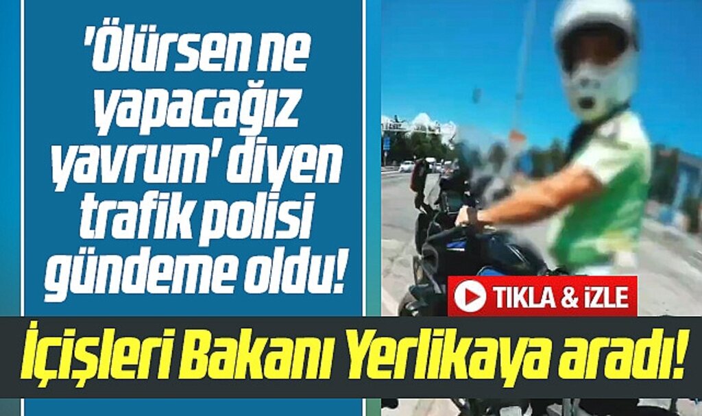 Samsun'da ölürsen ne yapacağız yavrum diyen trafik polisinin videosu gündem oldu