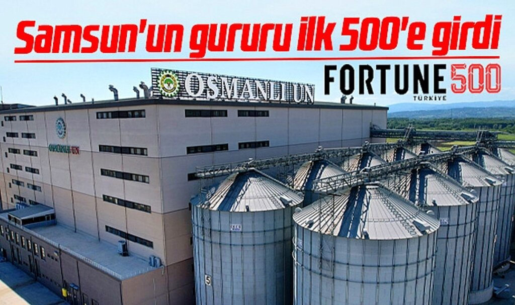 Samsun'un gururu Osmanlı Un Fortune Türkiye'nin ilk 500 listesine girdi