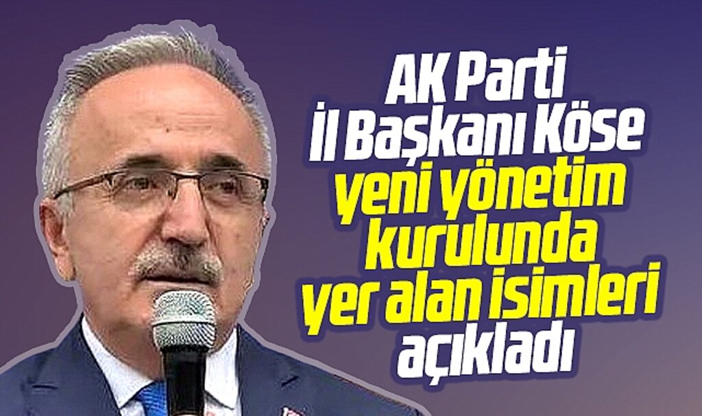 AK Parti Samsun İl Başkanı Köse İl yürütme ve yönetim kurulunu açıkladı