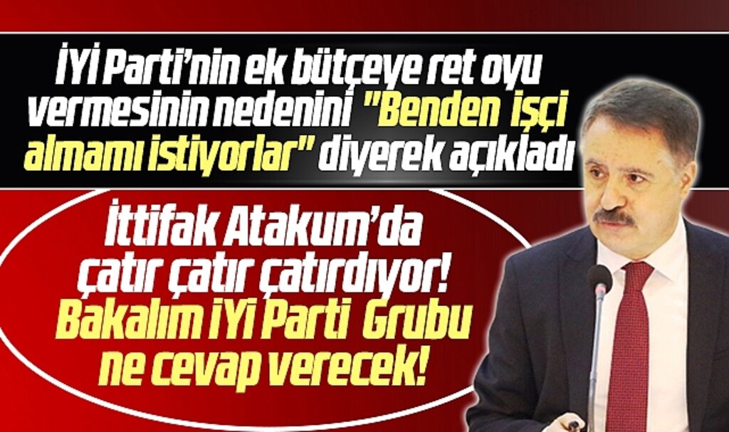 Atakum Belediye Başkanı Deveci'den ret oyu veren İYİ Parti için şok açıklama!