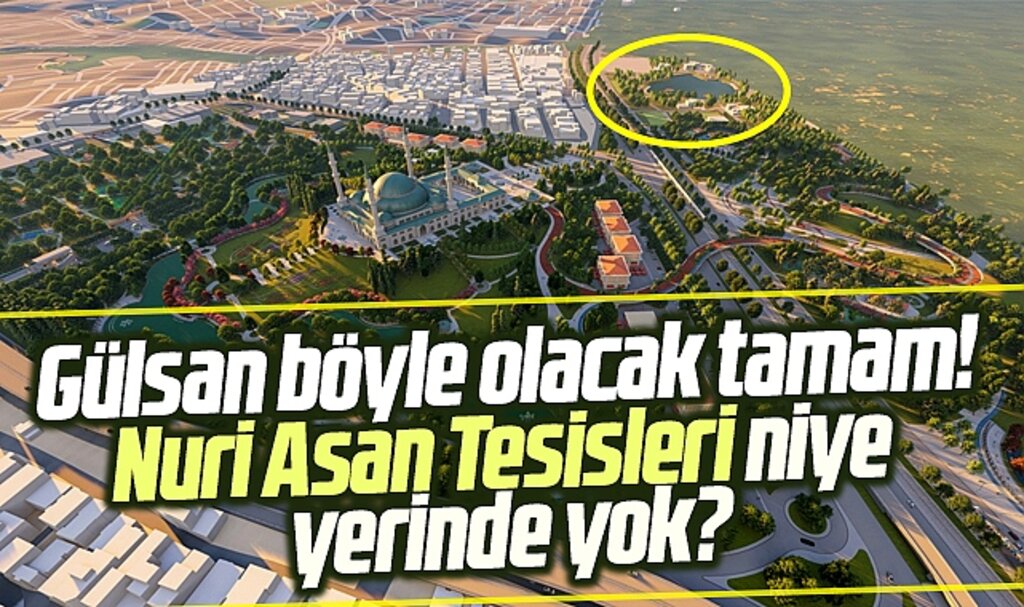 Samsun'da Gülsan Sanayi Sitesi'ne yapılacak projede Nuri Asan Tesisleri yok!