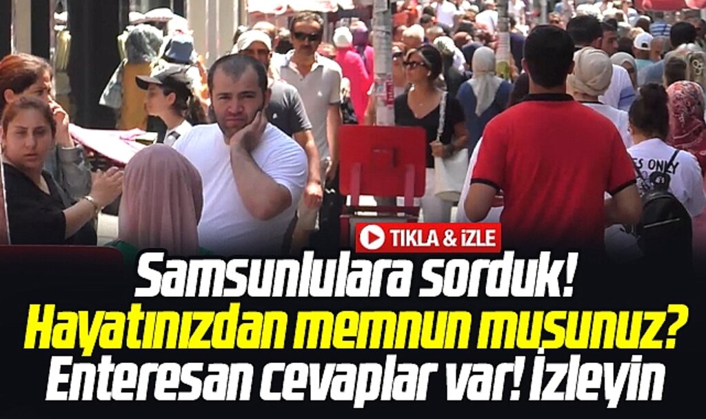 Samsun Kent TV Samsunlulara hayatınızdan memnun musunuz diye sordu!