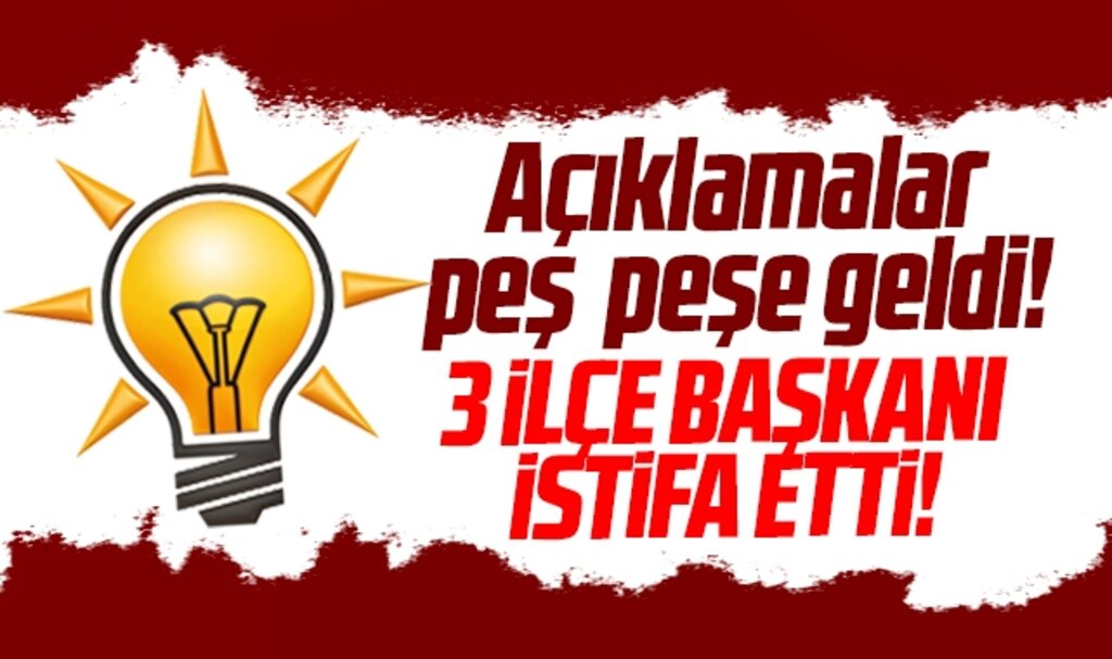 Samsun AK Parti'de şok! Üç ilçe başkanı görevinden istifa etti