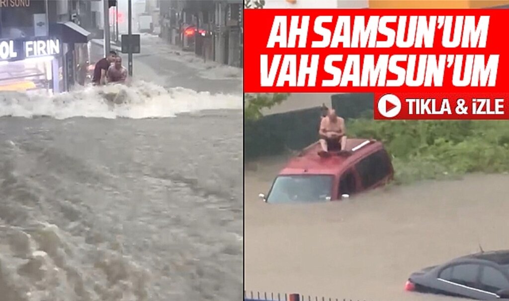 Samsun'dan felaket görüntüler! Her yer sular altında kaldı