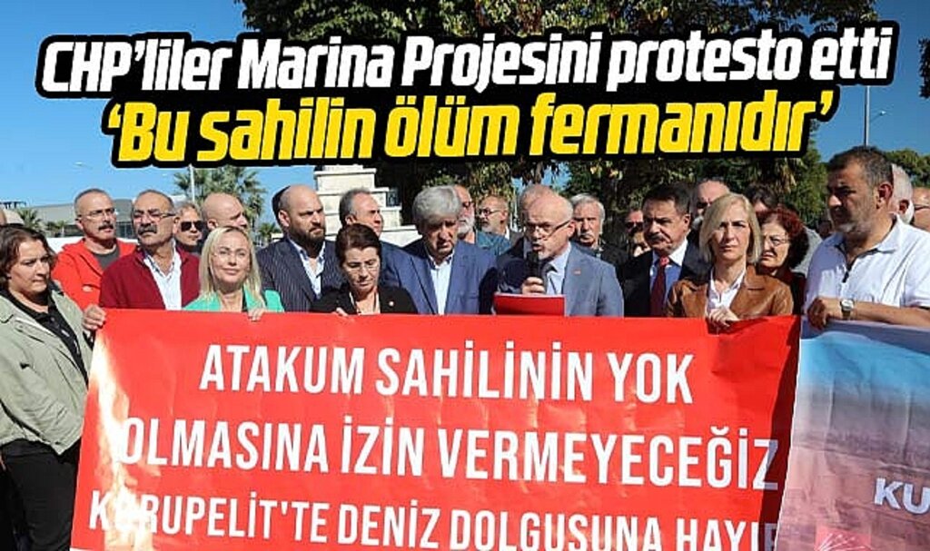 Samsun'da CHP'lilerden marina tepkisi! Atakum sahilinin ölüm fermanı