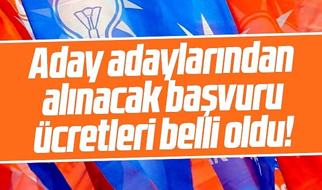 AK Parti'de belediye başkan aday adaylarından alınacak başvuru ücreti belli oldu