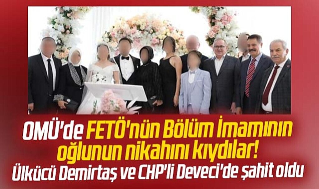 Samsun Büyükşehir Başkanı Demir, FETÖ Bölüm İmamının oğlunun nikahını kıydı