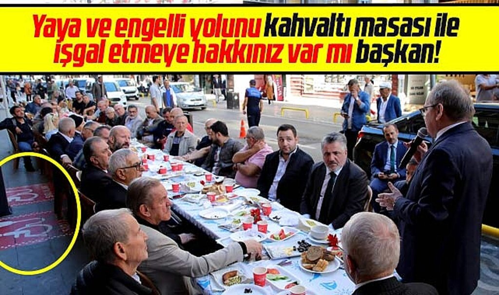Samsun Büyükşehir Başkanına verilen kahvaltı için yaya ve engelli yolu işgal edildi