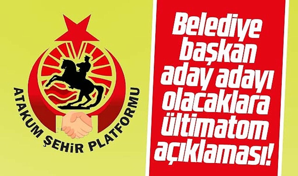 Samsun'da Atakum Şehir Platformu'ndan aday adayı olacaklara ültimatom