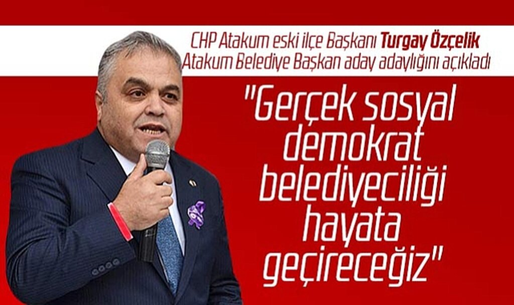 Samsun'da Turgay Özçelik CHP'den Atakum Belediye Başkan aday adaylığını açıkladı