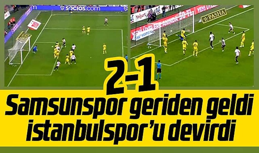 Samsunspor İstanbulspor'u 2-1 yenerek Süper Lig'de ikinci galibiyetini aldı