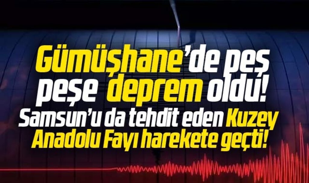 Gümüşhane'de peş peşe deprem oldu! Trabzon sallandı! KAF harekete geçti