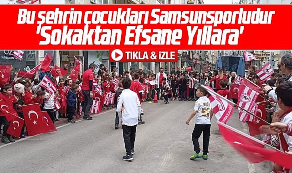 Samsun'da İstiklal İlkokulu öğrencileri Samsunspor'un eski futbolcuları ile sokak maçı yaptı