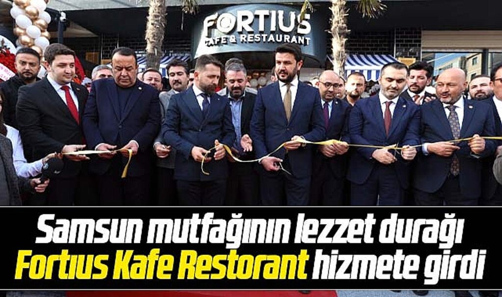 Samsun mutfağının lezzet durağı olacak Fortıus Kafe Restorant Ankara'da hizmete girdi