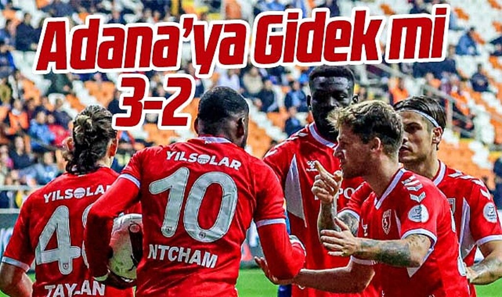 Samsunspor, Adana Demirspor deplasmanından 3-2 galip ayrıldı