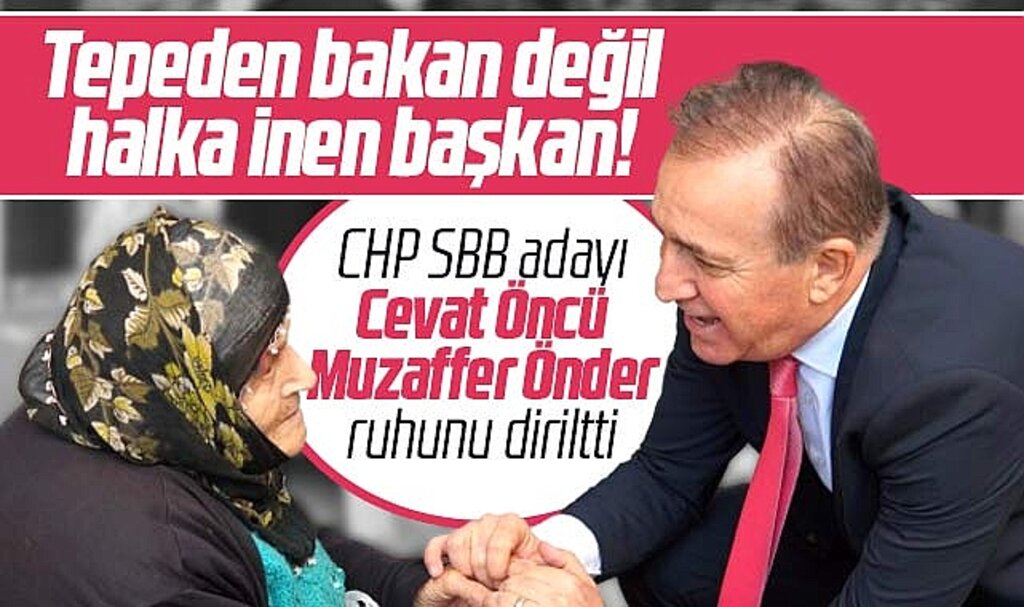 CHP Samsun Büyükşehir adayı Cevat Öncü: Tepeden bakan değil halka inen olacağız