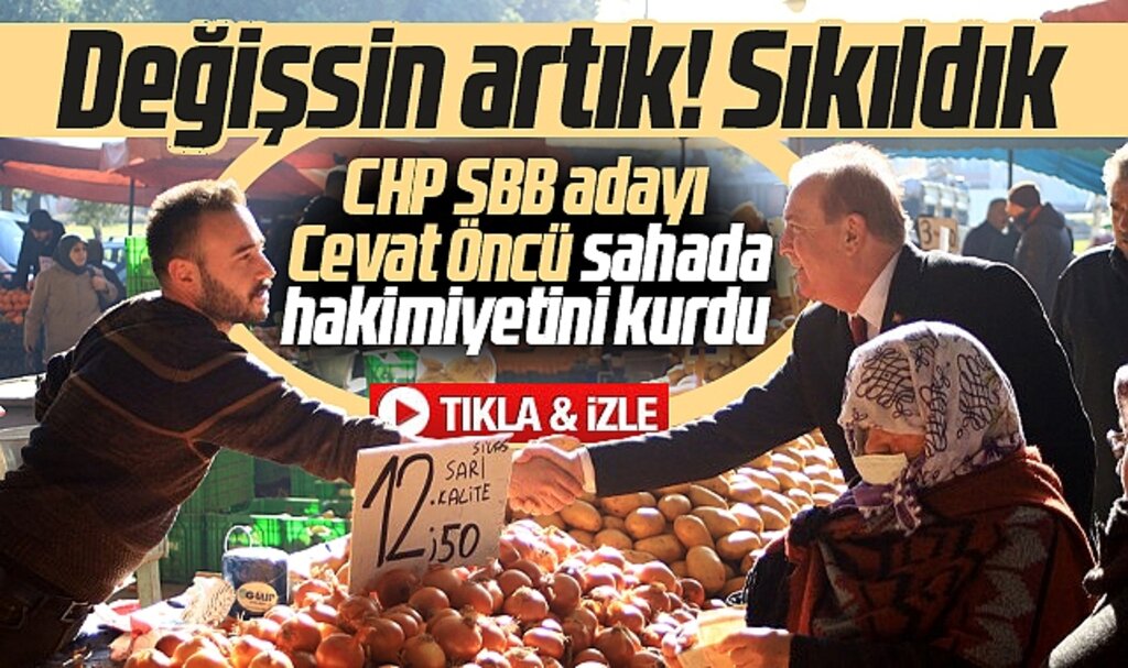 CHP Samsun Büyükşehir Belediye Başkan adayı Cevat Öncü: Değişsin artık sıkıldık