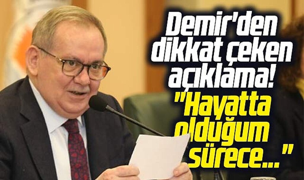 Samsun Büyükşehir Başkanı Demir'den dikkat çeken açıklama! Hayatta olduğum sürece