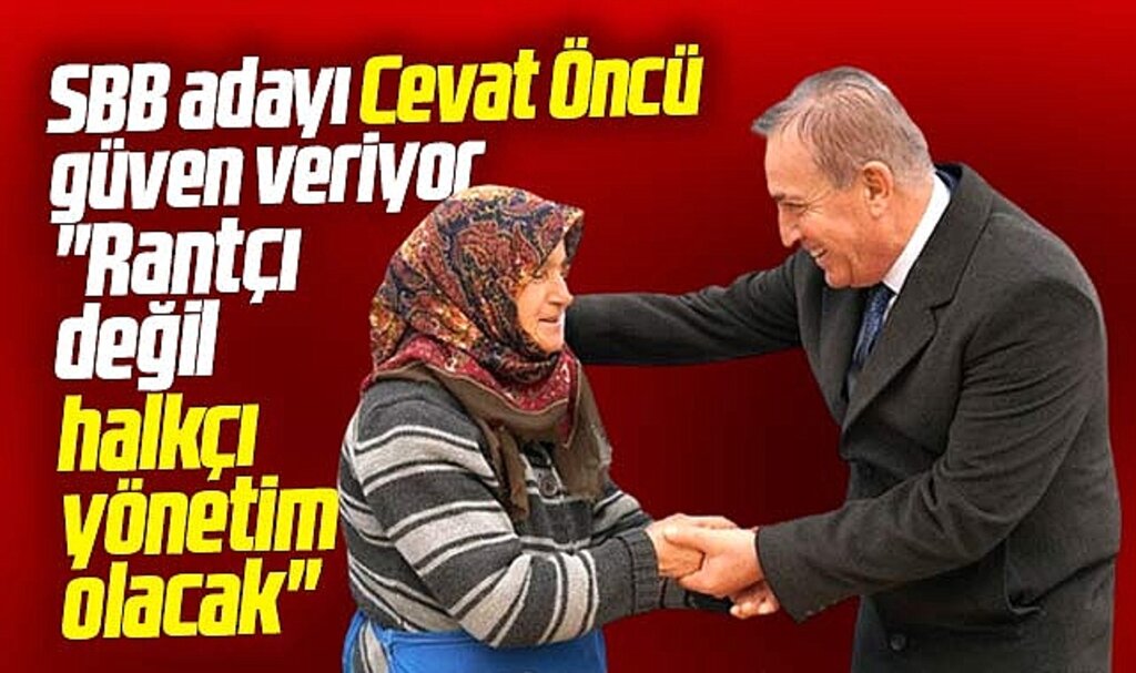 Samsun'da Cevat Öncü güven veriyor! Rantçı değil halkçı yönetim olacak