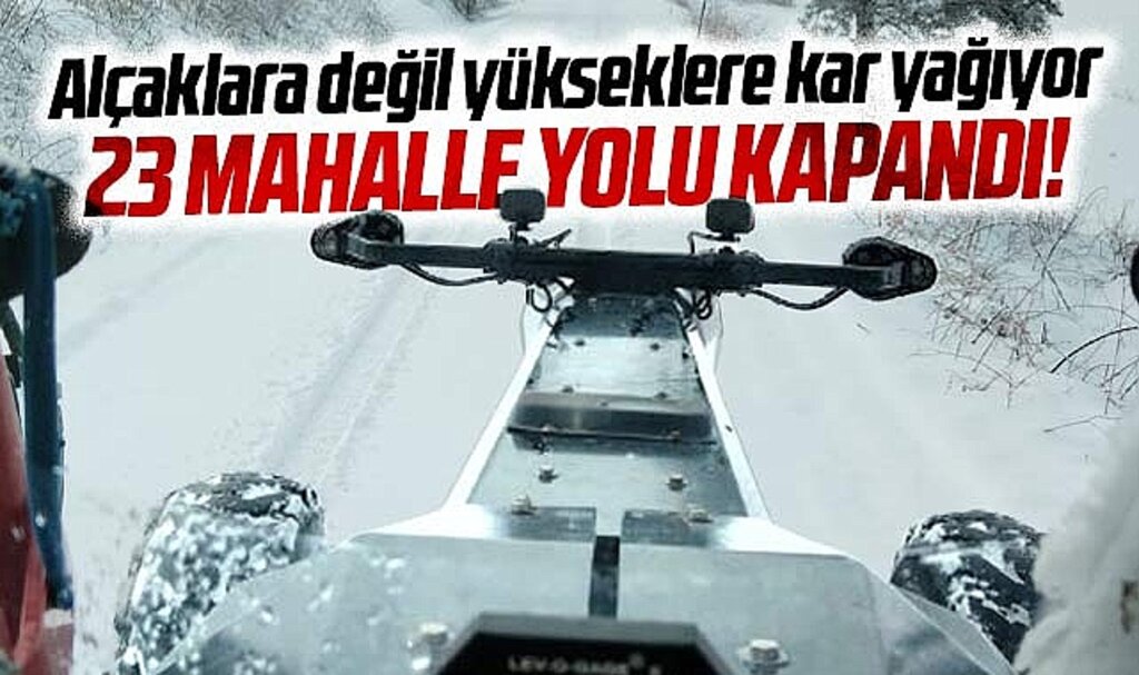 Samsun'da kar yağışı! 23 mahalle yolu ulaşıma kapandı