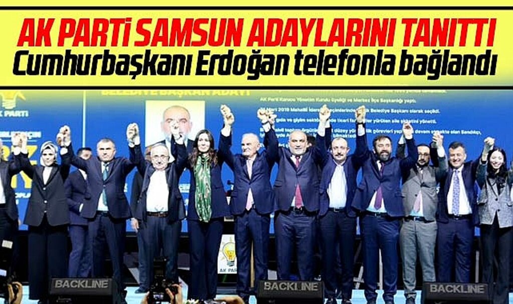 AK Parti Samsun'da Büyükşehir ve İlçe Belediye Başkan adaylarını tanıttı