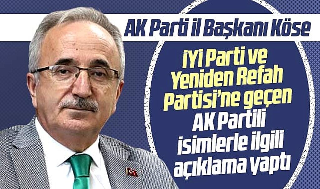 AK Parti Samsun İl Başkanı Köse İYİ Parti ve Yeniden Refah'a geçenlerle ilgili açıklama yaptı