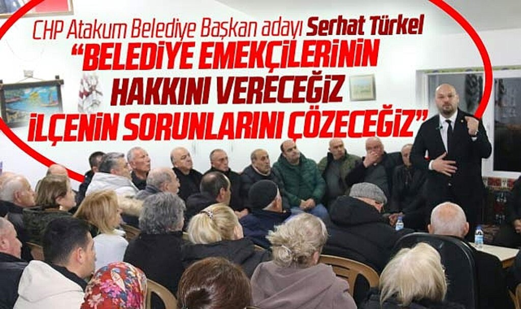 CHP Atakum Belediye Başkan adayı Serhat Türkel: Haklar verilecek, ilçenin sorunları çözülecek 