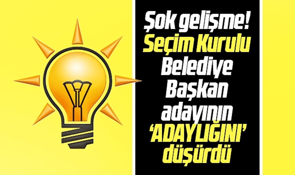 Samsun AK Parti'de şok gelişme! Belediye başkan adayının adaylığı düşürüldü