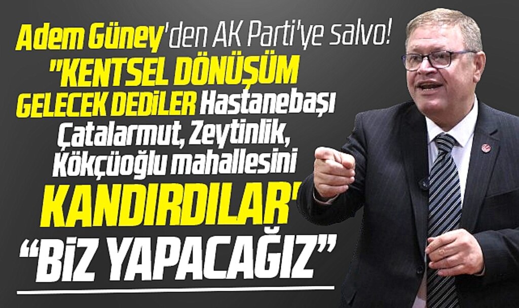 Samsun Büyükşehir dayı Adem Güney'den Kentsel Dönüşüm salvosu! 