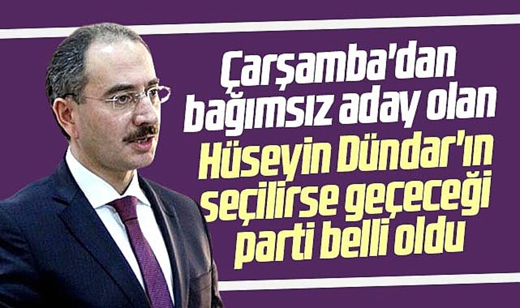 Samsun Çarşamba'dan bağımsız aday olan Dündar'ın seçilirse geçeceği parti belli oldu