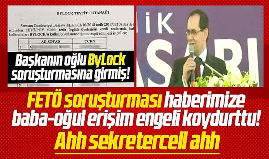 Samsun'da 'Başkanın oğlu FETÖ soruşturmasına girmiş' haberine erişim engeli konuldu