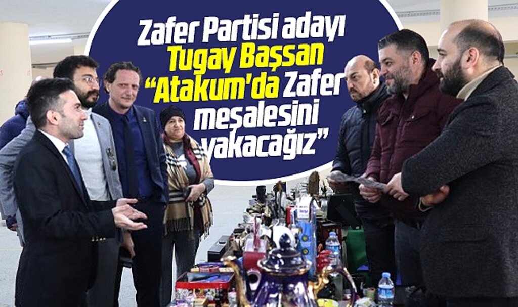 Samsun'da Zafer Partisi Atakum adayı Tugay Başsan: Zafer meşalesini yakacağız 