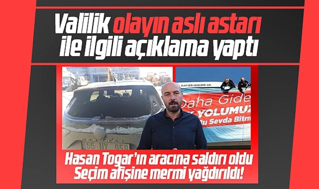 Samsun Valiliği Hasan Togar'ın aracı ve afişine yapılan saldırı ile ilgili açıklama yaptı