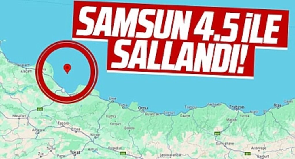 Samsun'da 4.5 büyüklüğünde deprem oldu! İlkadım, Atakum, Canik sallandı