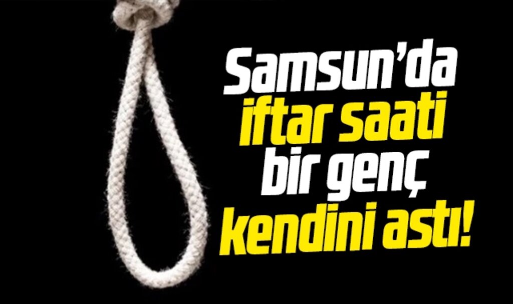 Samsun'da Enes Taşbaş isimli genç kendini asarak intihar etti