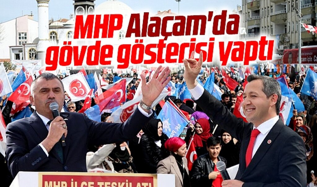 Samsun'da MHP Alaçam ilçesinde yerel seçim mitingiyle gövde gösterisi yaptı