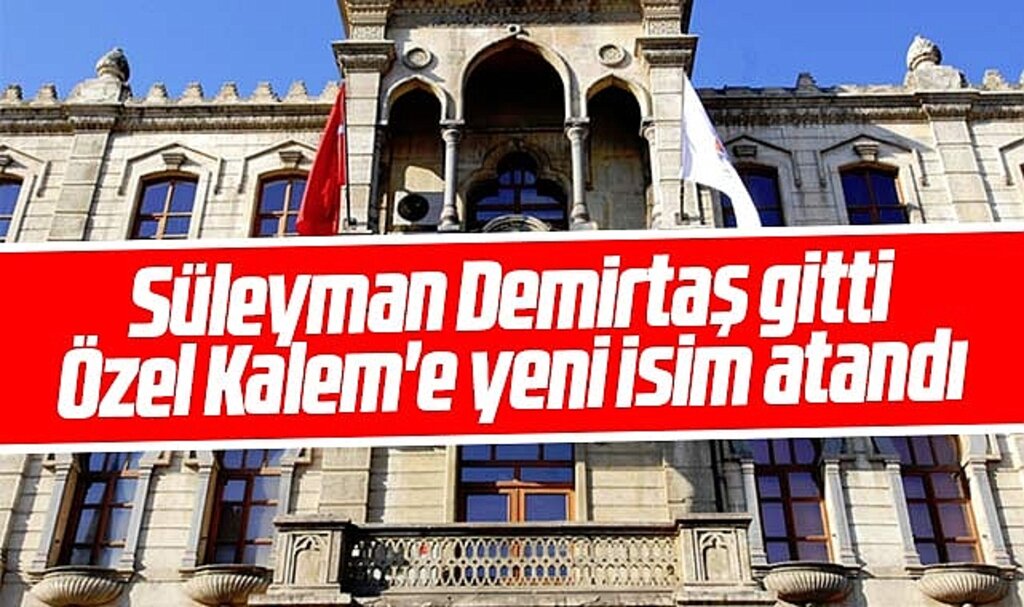 Samsun Büyükşehir'de Özel Kalem Demirtaş görevden alındı yerine yeni isim atandı