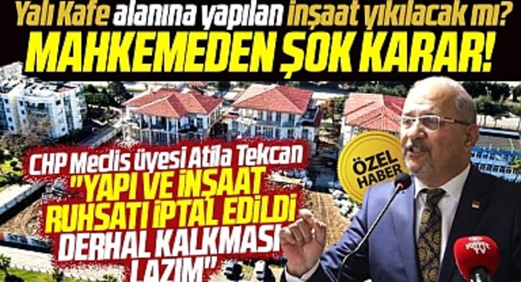 Samsun'da CHP Meclis üyesi Tekcan'dan Yalı Kafe açıklaması! İnşaat derhal durdurulmalı