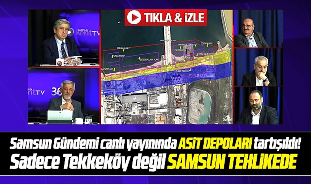 Samsun Gündemi canlı yayınında Asit Depoları tartışıldı! Tekkeköy değil Samsun tehlikede