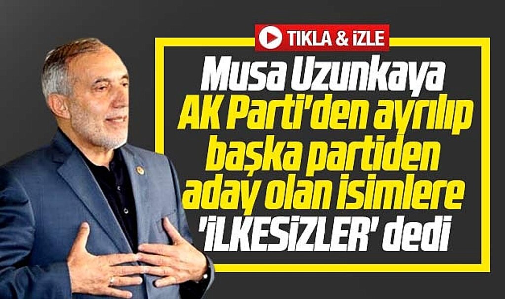 Samsun'da AK Parti'den ayrılıp başka partiden aday olanlara Musa Uzunkaya tepkisi!