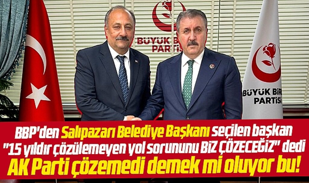 Samsun'da BBP'li Salıpazarı Belediye Başkanı 15 yıldır yol sorununun çözülemediğini açıkladı