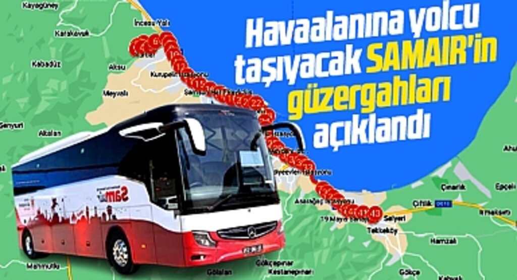 Samsun'da havalanına yolcu taşıyacak SAMAIR otobüslerinin durak güzergahları açıklandı